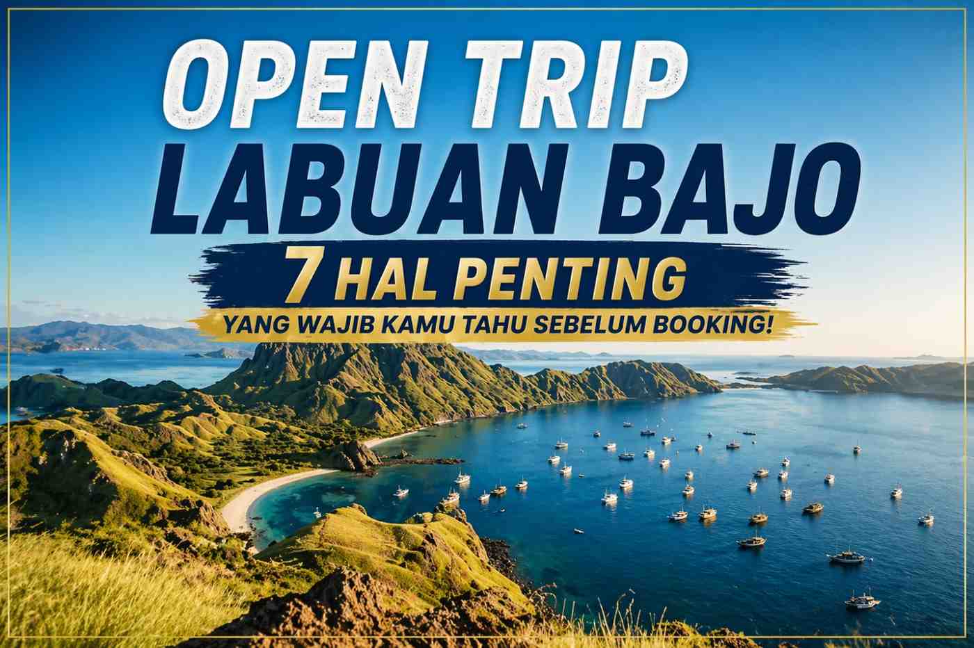 Open Trip Labuan Bajo